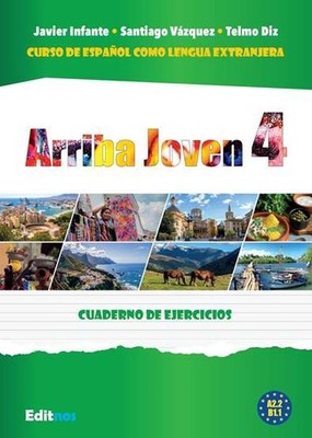 Arriba Joven 4 Ćwiczenia A2 2 B1 1 (Cwiczenia) INFANTE / Editnos