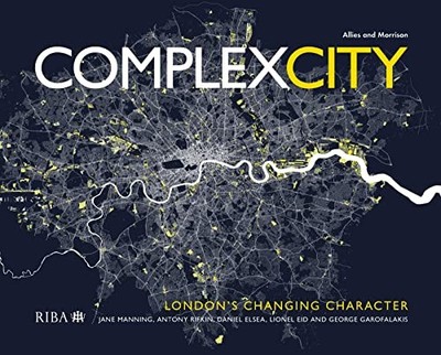 Complex City: London's Changing Character by Garofalakis, George Hardback Book