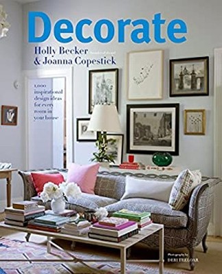 Decorate : 1000 Professional Design Ideas for Every Room in the H