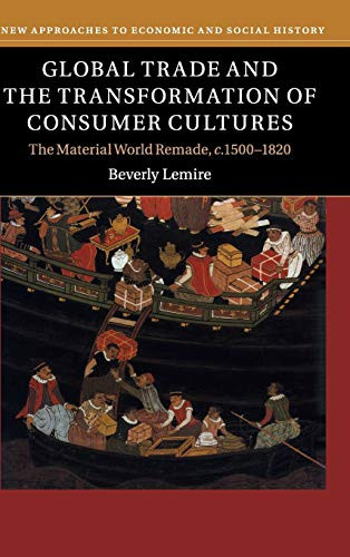 Global Trade and the Transformation of Consumer Cultures: The