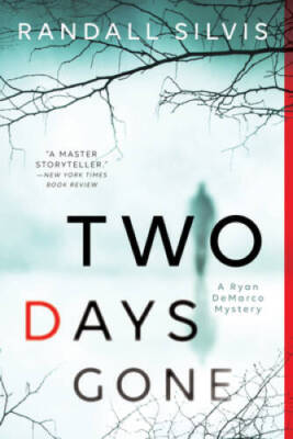 Two Days Gone (Ryan DeMarco Mystery) - Paperback By Silvis, Randall - ACCEPTABLE