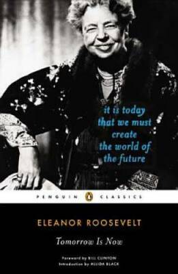Tomorrow Is Now: It Is Today That We Must Create the World of the Future  - GOOD