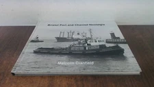 Bristol Port and Channel Nostalgia, Cranfield, Malcolm, Bernard M