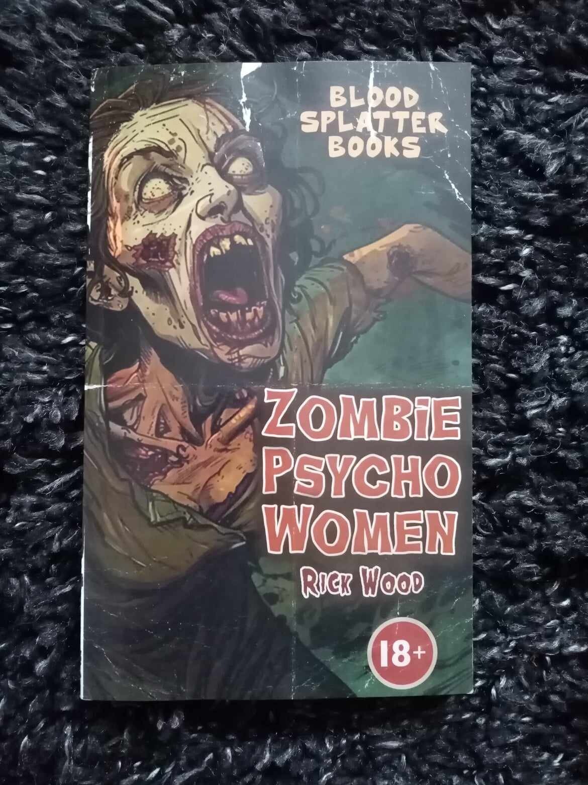 Rick Wood Zombie Psycho Women (Hardback) Blood Splatter Books