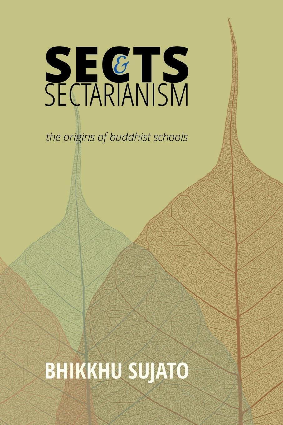Thumbnail - Sects & Sectarianism Bhikkhu Sujato Taschenbuch Paperback Englisch