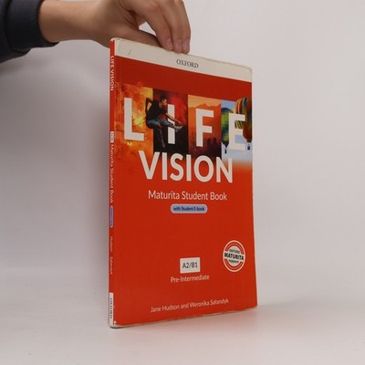 Life vision A2/B. Maturita Student Book  |  Jane Hudson