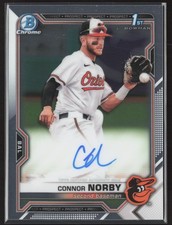 2021 BOWMAN DRAFT CONNOR NORBY CHROME PICK AUTO 1ST PROSPECT
