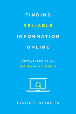 Zuverlässige Informationen online finden, Leslie F. Ste