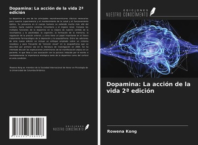 Rowena Kong | Dopamina: La acción de la vida 2ª edición | Taschenbuch | Spanisch