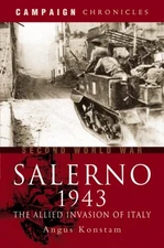 Salerno 1943: The Allied Invasion of Italy (Campaign Chronicles)