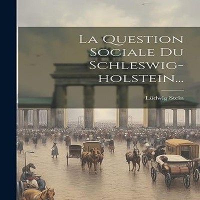 La Question Sociale Du Schleswig-holstein... Creative Media Partn