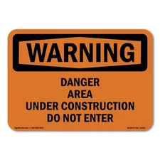 Danger Area Under Construction Do Not Enter ANSI Warning Sign Metal Plastic