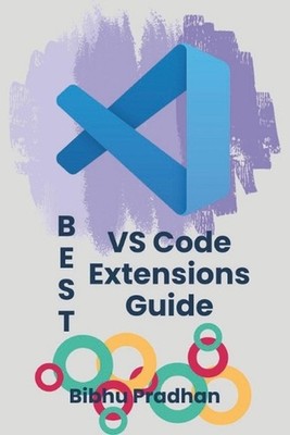 BEST VS Code Extensions Guide: Enhance Your Workflow with the Most Powerful VS C