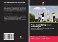 Guia MetodolóGico De OrientaçãO ÁLvaro José Gracia DíAz
