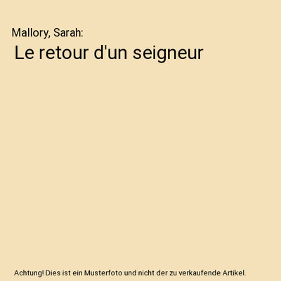 Le retour d'un seigneur, Mallory, Sarah