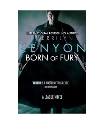 Born of Fury: The League Series, Sherrilyn Kenyon