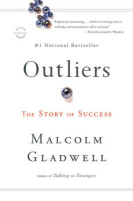 Outliers: The Story of Success - Paperback By Gladwell, Malcolm - ACCEPTABLE