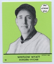 1941 Goudey Baseball Reprint - #18 - Whitlow Wyatt - Brooklyn Dodgers