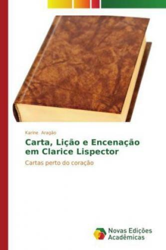 Thumbnail - Carta, Lição E Encenação Em Clarice Lispector Cartas Perto Do Coração