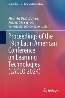 Proceedings of the 19th Latin American Conference on Learning Technologies (LACL