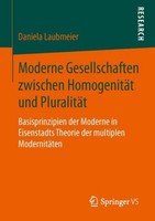 Moderne Gesellschaften Zwischen HomogenitäT Und PluralitäT Daniela Laubmeier
