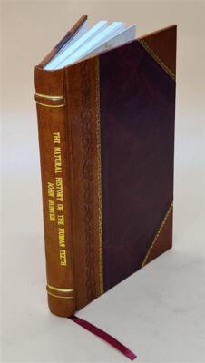 The Natural History Of The Human Teeth, Explaining Their Structu [Leather Bound]