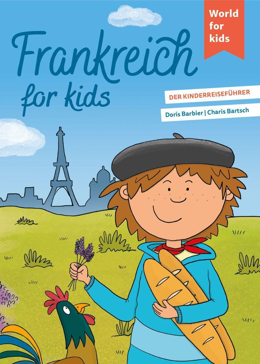 Frankreich For Kids | Der Kinderreiseführer | Doris Barbier |