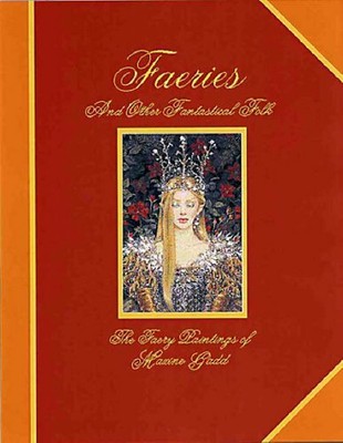 Faeries and Other Fantastical Folk: The Faery Painting by Maxine Gadd 1904332242