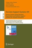 Decision Support Systems Xiv. Human-Centric Group Decision, Negotiation And...