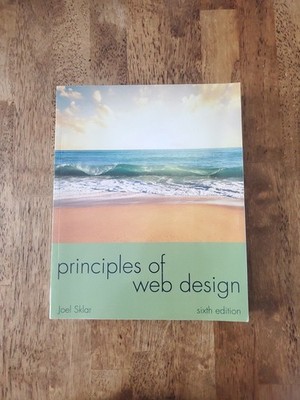 Principles of Web Design by Joel Sklar Sixth Edition Paperback Used Very Good