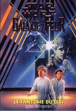star wars. Galaxie der Angst, Band 5: Der Geist der Jedi-Ritter, John Whitman
