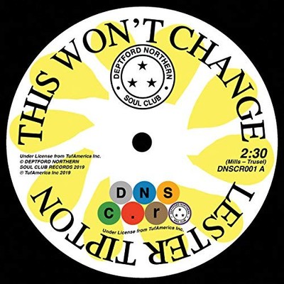Lester Tipton This Won't Change / Baby Don't You Weep 7 Inch Vinyl DNSCR001 NEW