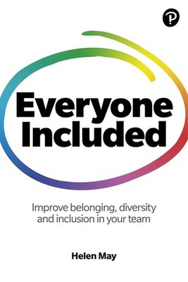 Everyone Included: How to improve belonging, diversity and inclu