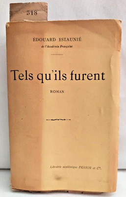 📌Edition originale n°518/ 1000 - Edouard Estaunié - Tels qu'ils furent 1927 - Photo 1/4