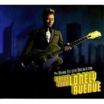 The Brian Setzer Orchestra Songs from lonely avenue Album (US IMPORT)