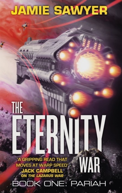 The Eternity War: Pariah by Jamie Sawyer (Paperback Book)