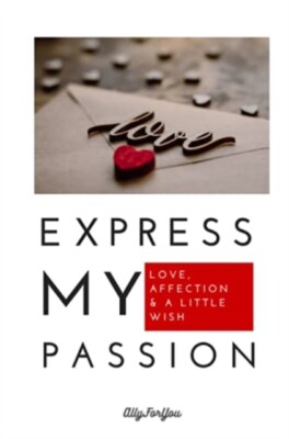 ForYou - Express my passion  Love affection  a little wish perfect  - X555z