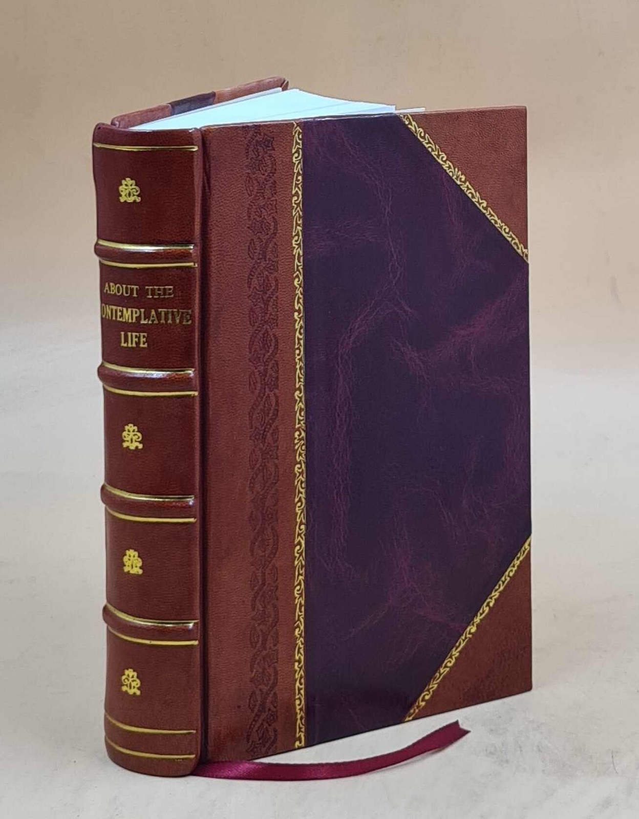 Exploring The Contemplative Life 1895 Leather Bound Edition  