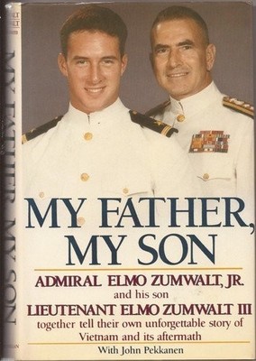 My Father, My Son by Zumwalt, Elmo, Pekkanen, John (1986) Hardcover