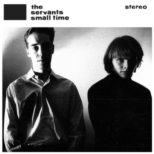 The Servants Small Time/Hey Hey We're the Manques (Vinyl) 12" Album (UK