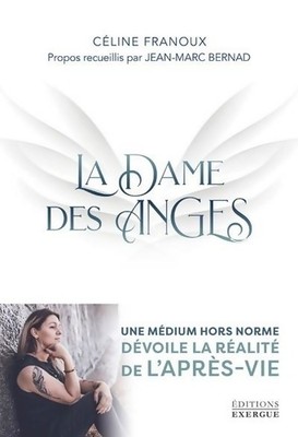 La Dame des Anges - Ein Medium außerhalb von n... - Céline Franoux - V2176758