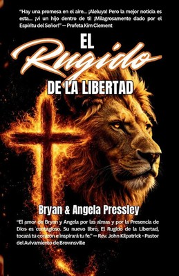Bryan Pressley (u. a.) | El Rugido De La Libertad | Taschenbuch | Spanisch