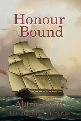 Honour Bound (The Fighting Sail Series, Band 10) Buch Old Salt Press