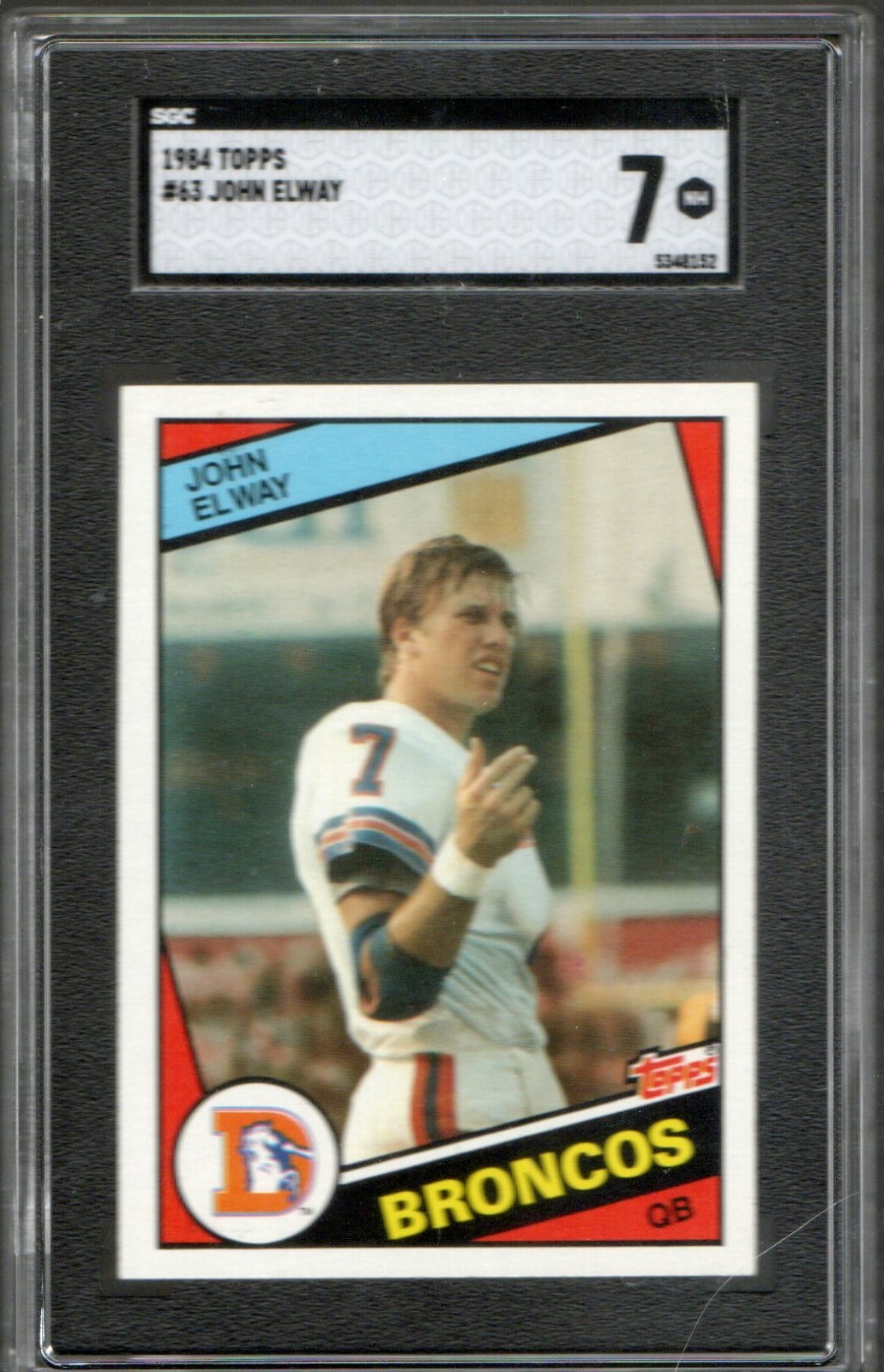 1984 Topps #63 John Elway RC HOF Denver Broncos SGC 7 SHARP CENTERED