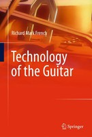 Technology Of The Guitar Richard Mark French Taschenbuch Xvi Englisch 2014