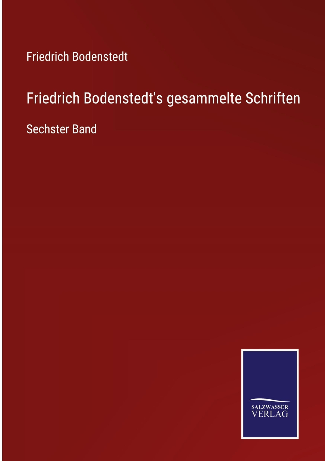 Thumbnail - Friedrich Bodenstedt's Gesammelte Schriften - Friedrich Bode ...