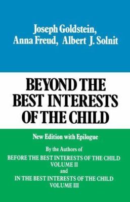 Beyond the Best Interests of the Child - 9780029123607, Goldstein, paperback