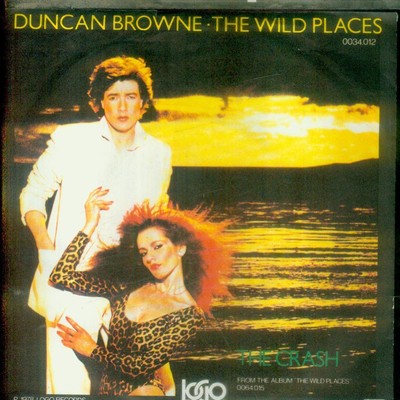 7'' Duncan Browne/The Wild Places (D)