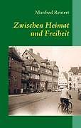 Zwischen Heimat Und Freiheit | Buch | 9783842333826