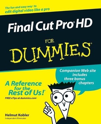 Helmut Kobler Final Cut Pro HD For Dummies (Taschenbuch)